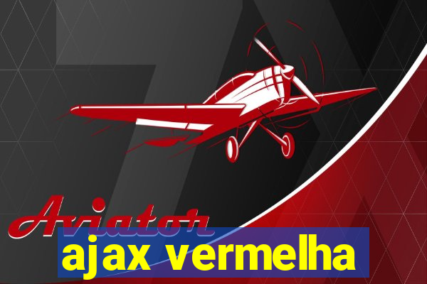 ajax vermelha